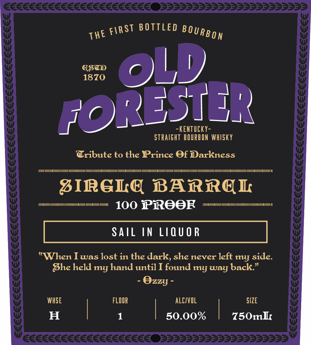 Old Forester 100 Proof Store Pick “Ozzy” – Sail In Market